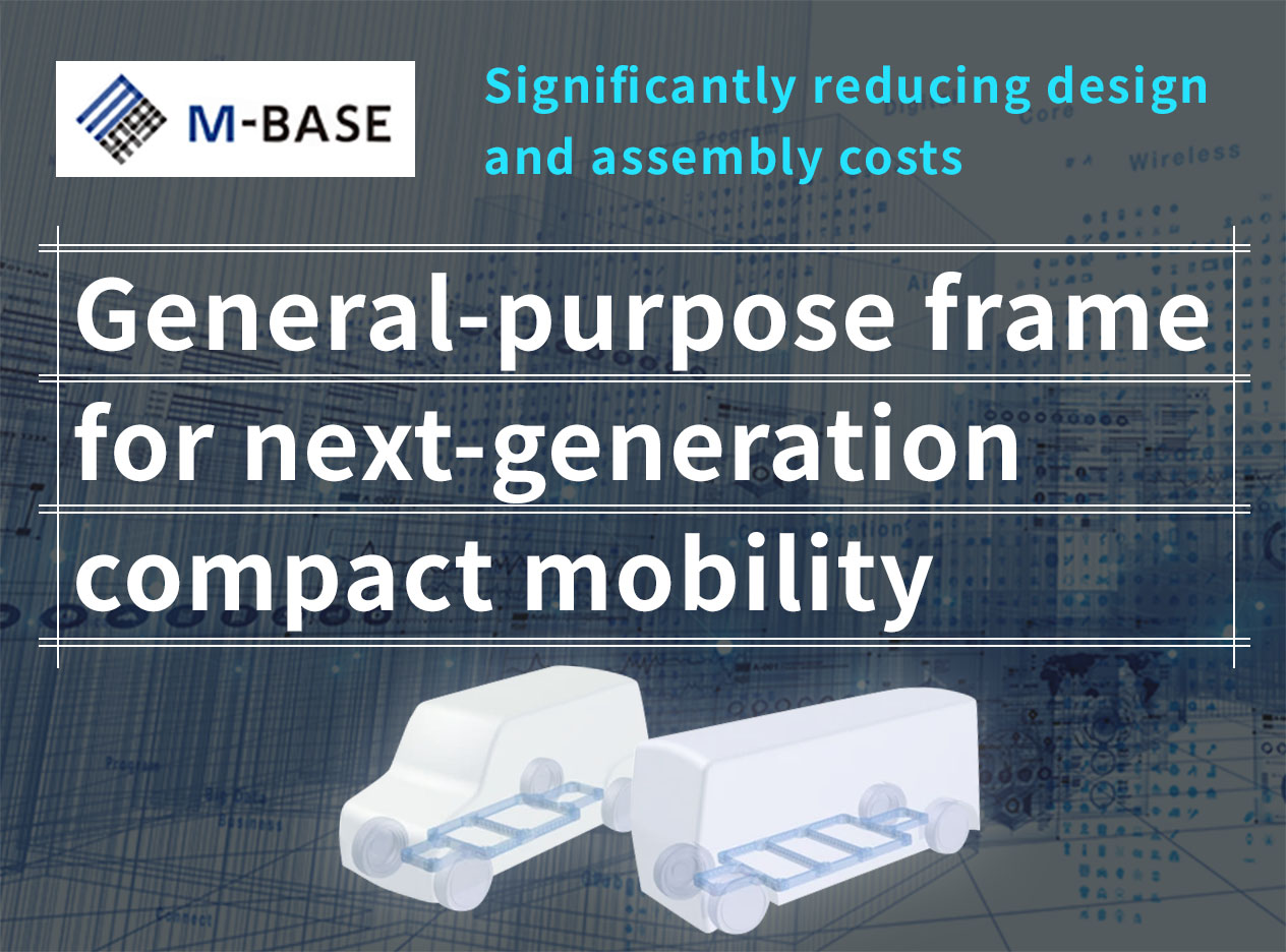 General-purpose frame for next-generation compact mobility M-BASE