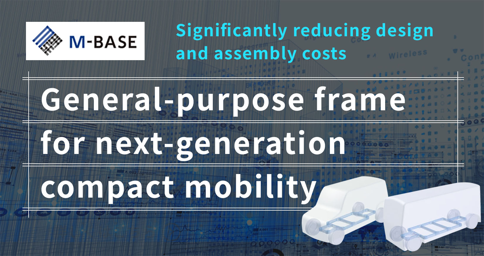 General-purpose frame for next-generation compact mobility M-BASE